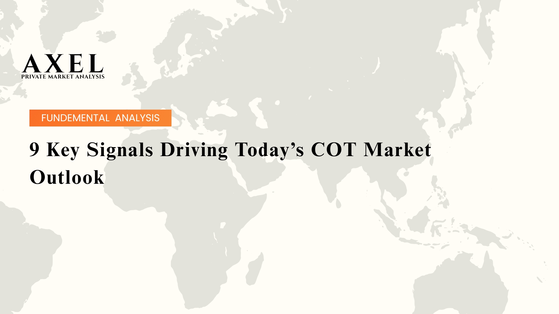 9 Key Signals Driving Today’s COT Market Outlook